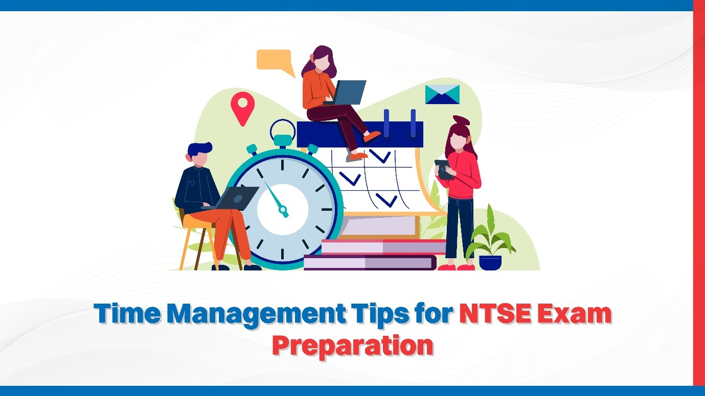 Time Management Tips for NTSE Exam Preparation.jpg